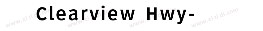 字体名称 Clearview Hwy字体转换
